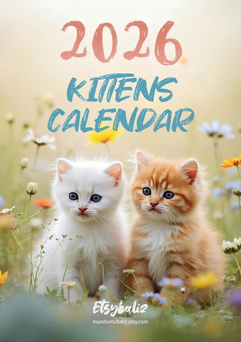 2026 Kitten Calendar | ENGLISH | DOWNLOADABLE PDF | Adorable Kittens. Perfect gift for kitten lovers