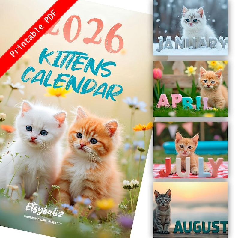2026 Kitten Calendar | ENGLISH | DOWNLOADABLE PDF | Adorable Kittens. Perfect gift for kitten lovers
